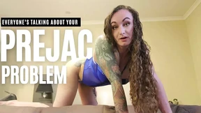 Everyone’s Talking About Your Prejac Problem - full vid in my stores!
