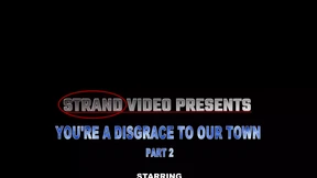 A Disgrace to Our Town Part 2 A Disgrace to Our Town Part 2
