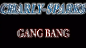 Charly Sparks Gang Bang Charly Sparks Gang Bang