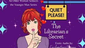 Quiet Please 01: the Librarian's Secret - Older Woman Younger Man Fantasy Quiet Please 01: the Librarian's Secret - Older Woman Younger Man Fantasy