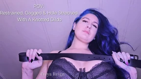 POV: Restrained, Gagged, and Hole Stretched with a Knotted Dildo