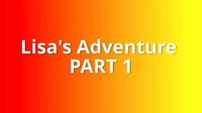 The funny adventure of Lisa, my dear Lisa    Part 1