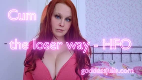 Cum the loser way HFO Cum the loser way HFO